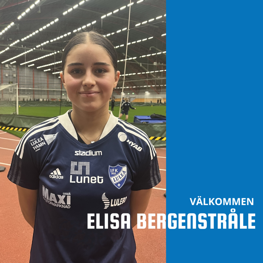 Elisa Bergenstråle klar för IFK Luleå! 2