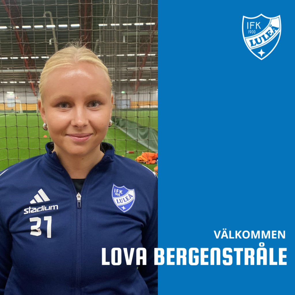 Lova Bergenstråle klar för IFK Luleå! 2 Lova Bergenstråle klar för IFK Luleå! 2