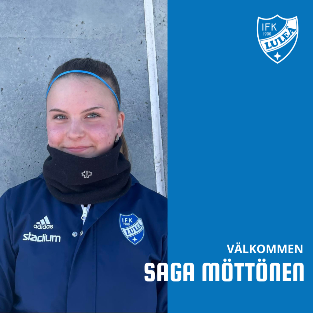 Saga Möttönen klar för IFK Luleå! 2 Saga Möttönen klar för IFK Luleå! 2