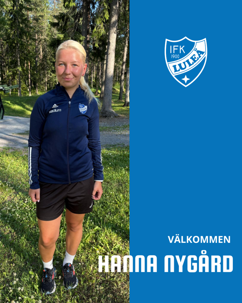 Hanna Nygård återvänder till IFK Luleås damlag 2 Hanna Nygård återvänder till IFK Luleås damlag 2